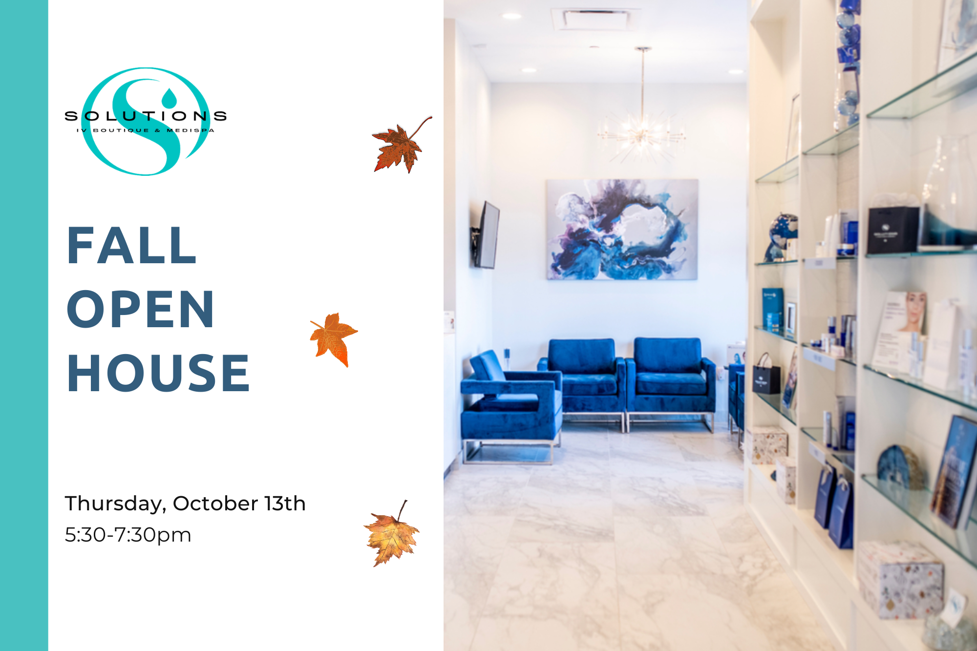 Fall Medispa Open House: October 13th 5:30-7:30 PM